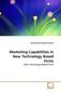 Marketing Capabilities in New Technology Based Firms