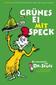 Grünes Ei mit Speck