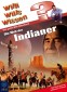 Willi wills wissen - Das große Rätselbuch 05. Die Welt der Indianer
