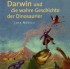 Darwin und die wahre Geschichte der Dinsosaurier