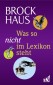 Brockhaus Was so nicht im Lexikon steht