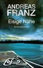 [Andreas Franz: Eisige N&auml;he]