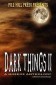 Dark Things II (a Horror Anthology)
