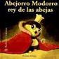 Abejorro Modorro: Rey de Las Abejas