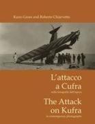 The Attack on Kufra / L'attacco a Cufra