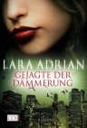 [Lara Adrian: Gejagte der D&auml;mmerung]