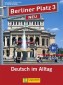 Berliner Platz 3 NEU. Lehr- und Arbeitsbuch 3 mit 2 Audio-CDs