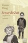 So war die Zeit