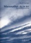 Marantha - Er ist da!