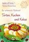 Das kleine Handbuch der rohköstlich gesunden Torten, Kuchen & Kekse