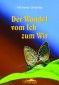 Der Wandel vom Ich zum Wir