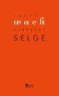 [Albrecht Selge: Wach]