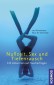 Nullzeit, Sex und Tiefenrausch