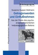 Getragenwerden und Einflußnehmen