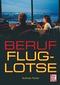 Beruf Fluglotse