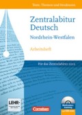 Texte, Themen und Strukturen - Arbeitsheft mit CD-ROM. Zentralabitur Nordrhein-Westfalen 2012