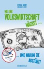 [Peter D. Schiff, Andrew J. Schiff: Wie eine Volkswirtschaft w&auml;chst ...]