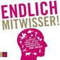 Endlich Mitwisser!
