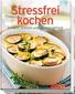 Stressfrei kochen
