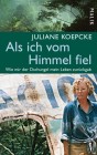 [Juliane Koepcke: Als ich vom Himmel fiel]