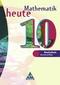 Mathematik heute. 10. Schuljahr. Schülerband. Euro-Ausgabe. Rheinland-Pfalz