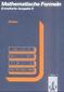 Mathematische Formeln. Formelsammlung E (Erweiterte Ausgabe)