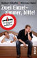 Zwei Einzelzimmer, bitte!
