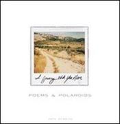 Poems and Polaroids: I Journey with You Here