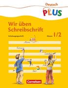 Meine Fibel 1/2. Wir üben Schreibschrift. Schulausgangsschrift. Neubearbeitung