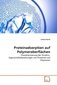 Proteinadsorption auf Polymeroberflächen