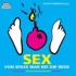 Sex - Von Spaß war nie die Rede