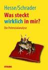 [J&uuml;rgen Hesse, Hans Christian Schrader: Was steckt wirklich in mir?]