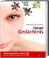 Unser Gedächtnis