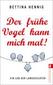 Der frühe Vogel kann mich mal