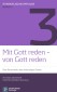 Mit Gott reden - von Gott reden