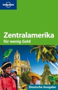 Zentralamerika für wenig Geld