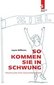 So kommen Sie in Schwung - Triathlon für Couchpotatoes