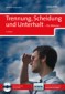 Trennung, Scheidung, Unterhalt - für Männer