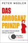 Das Arroganz-Prinzip