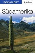 Südamerika. Polyglott Apa Guide