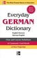 Everyday German Dictionary: English-German/German-English