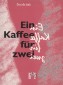 Ein Kaffee für zwei