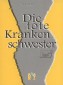 Die tote Krankenschwester