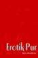 Erotik Pur