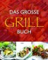 Das große Buch vom Grillen