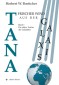 Tana - frischer Wind aus der Galaxis