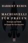 Machiavelli für Frauen