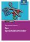 Der Sprachabschneider. Textausgabe mit Materialteil