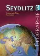 Seydlitz Geographie 3. Schülerband. Neubearbeitung. Rheinland-Pfalz, Saarland
