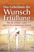 Das Geheimnis der Wunscherfüllung